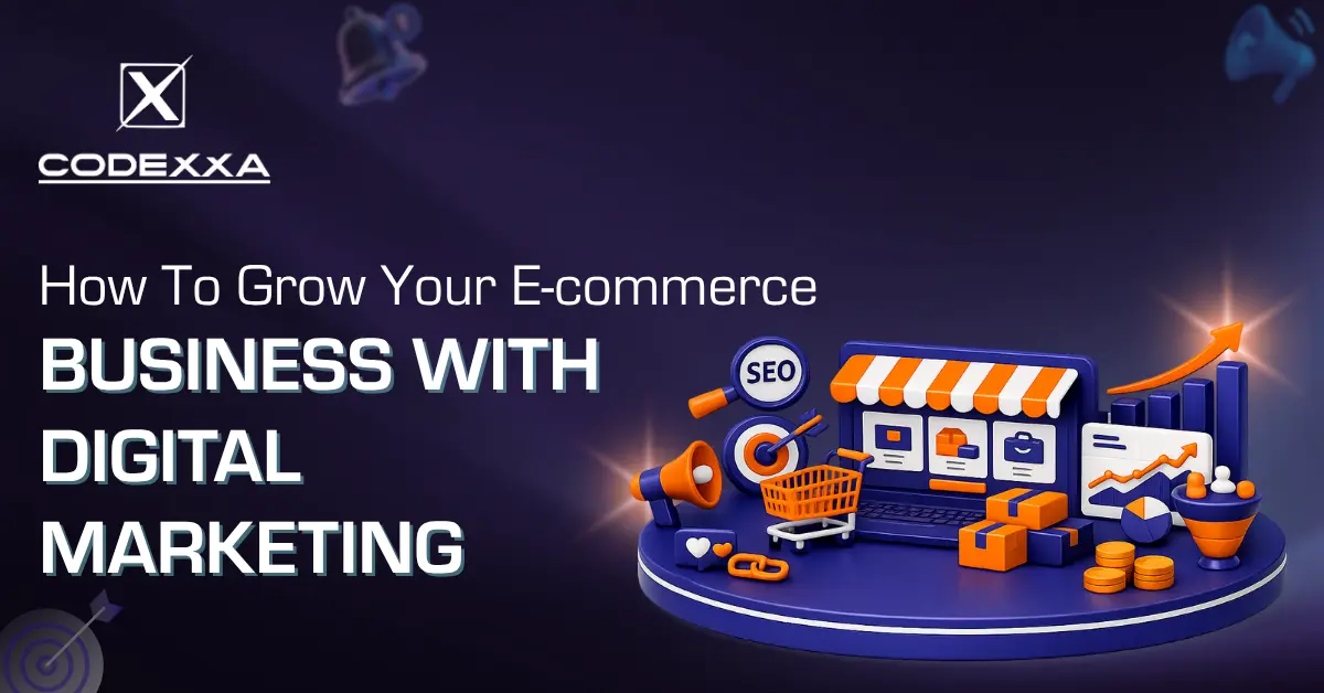 How To Grow Your Ecommerce Business with Digital Marketing