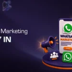 Best WhatsApp Marketing Agencies in India